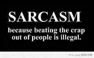 sarcasim